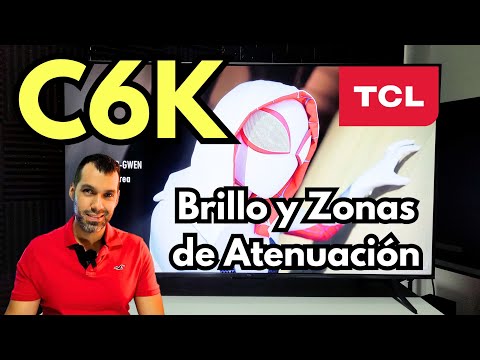 TCL C6K MINI LED: BRILLO Y ZONAS DE ATENUACIÓN LOCAL 55 PULGADAS